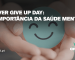 Never Give Up Day saúde mental